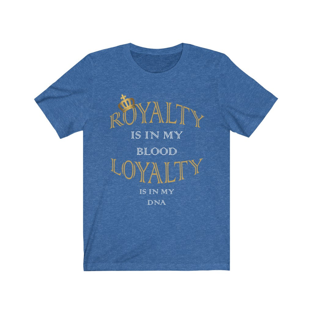 Ladies Loyalty Royalty Tee