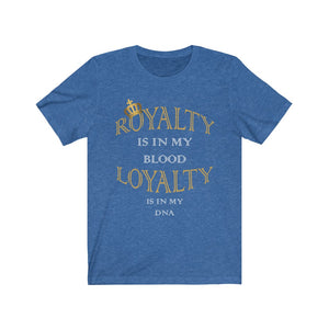 Ladies Loyalty Royalty Tee