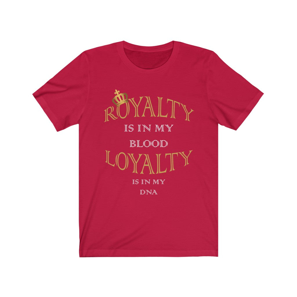 Ladies Loyalty Royalty Tee